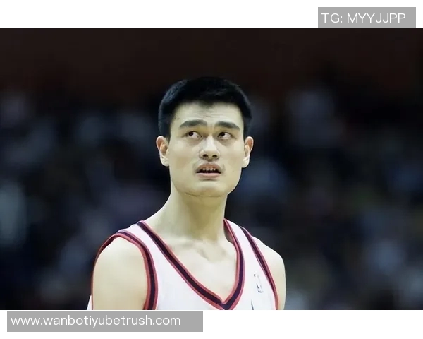 姚明的未来保障由工会守护球员之间如同家人般的支持与关怀